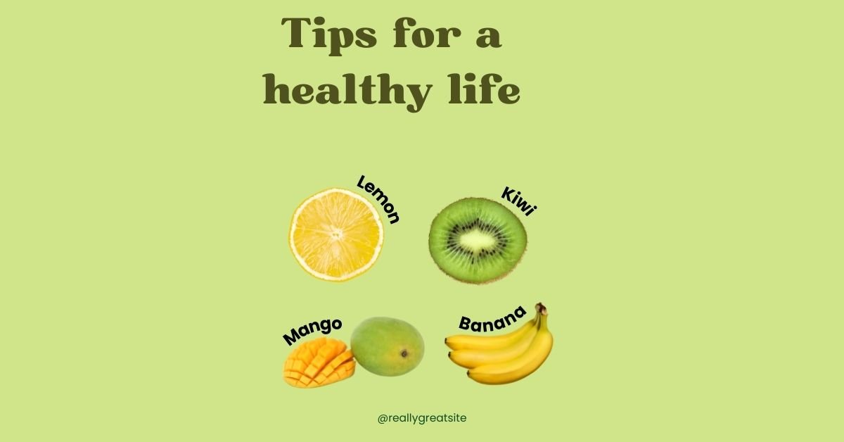 tips for a healthy life