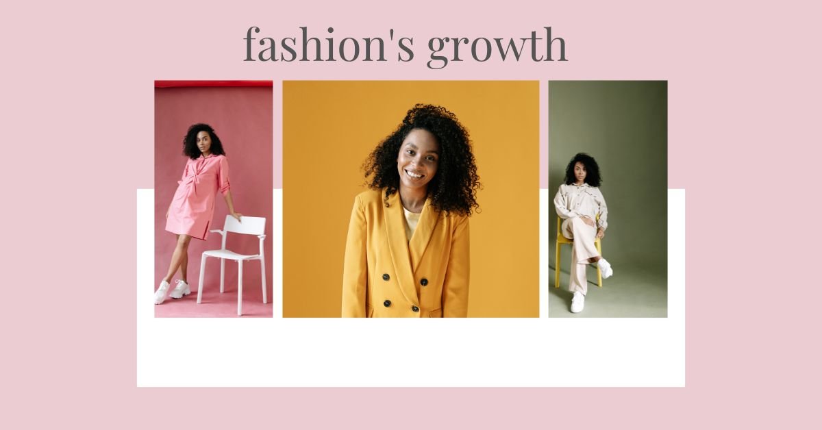 fashion's growth