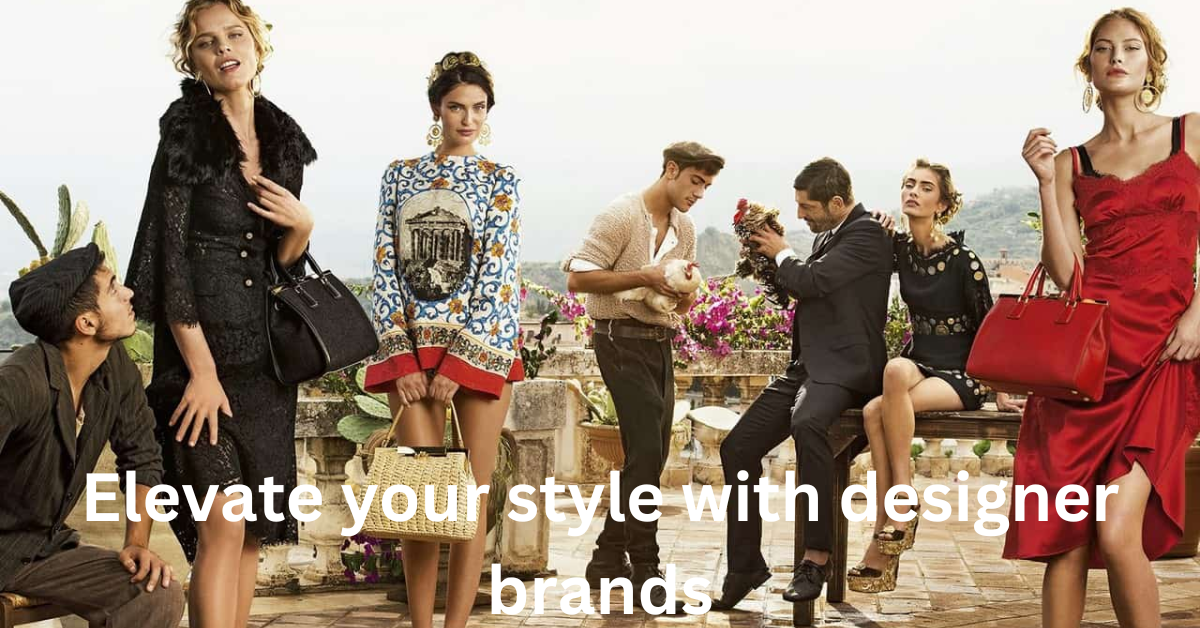 Elevate your style with designer brands